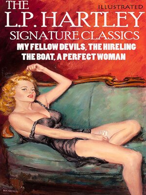 cover image of The L.P. Hartley Signature Classics. Illustrated